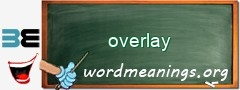 WordMeaning blackboard for overlay